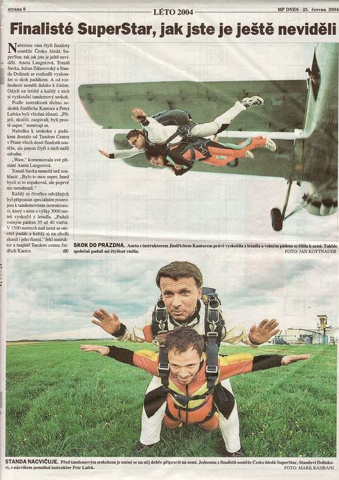 Článek Finalisté SuperStar, jak jste je ještě neviděli, MF DNES 25. června 2004